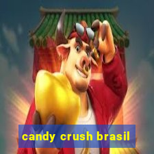 candy crush brasil